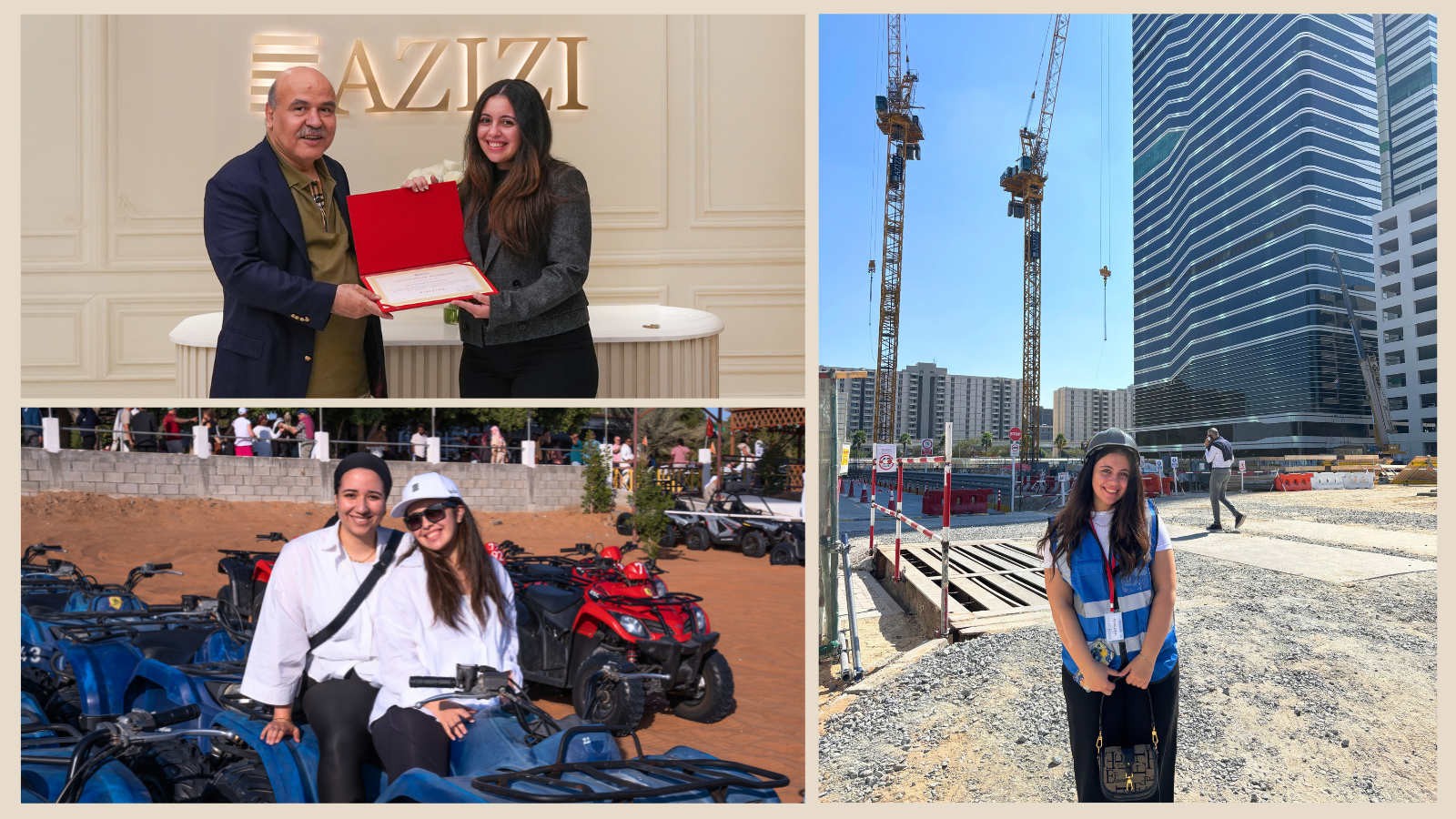 Photo collage of Maryam Elshanawany in three images: top left, Elshanawany receives her certificate from an executive in front of the Azizi logo; bottom left, Elshanawany sits on an ATV with another female student participant, both smiling in the sunshine; right, Elshanawany in her construction gear posing in front of the construction site, with two large cranes in the background.