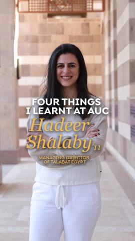 A woman is standing and smiling, she is crossng her arms. Text: Four things I learnt at AUC, Hadeer Shalaby '11, Managing Director of Talabat Egypt