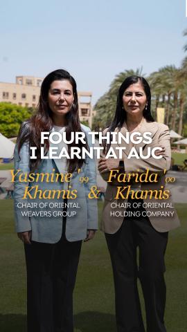 Two women wearing suits. Text: Four things I learnt at AUC. Farida Khamis '00, Chair of Oriental Weavers Group and Yasmine Khamis '99, Chair of Oriental Holding Company