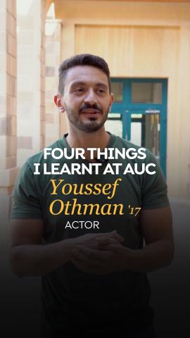 A bearded man is smiling. Text: Four things I learnt at AUC Youssef Othman' 17 Actor