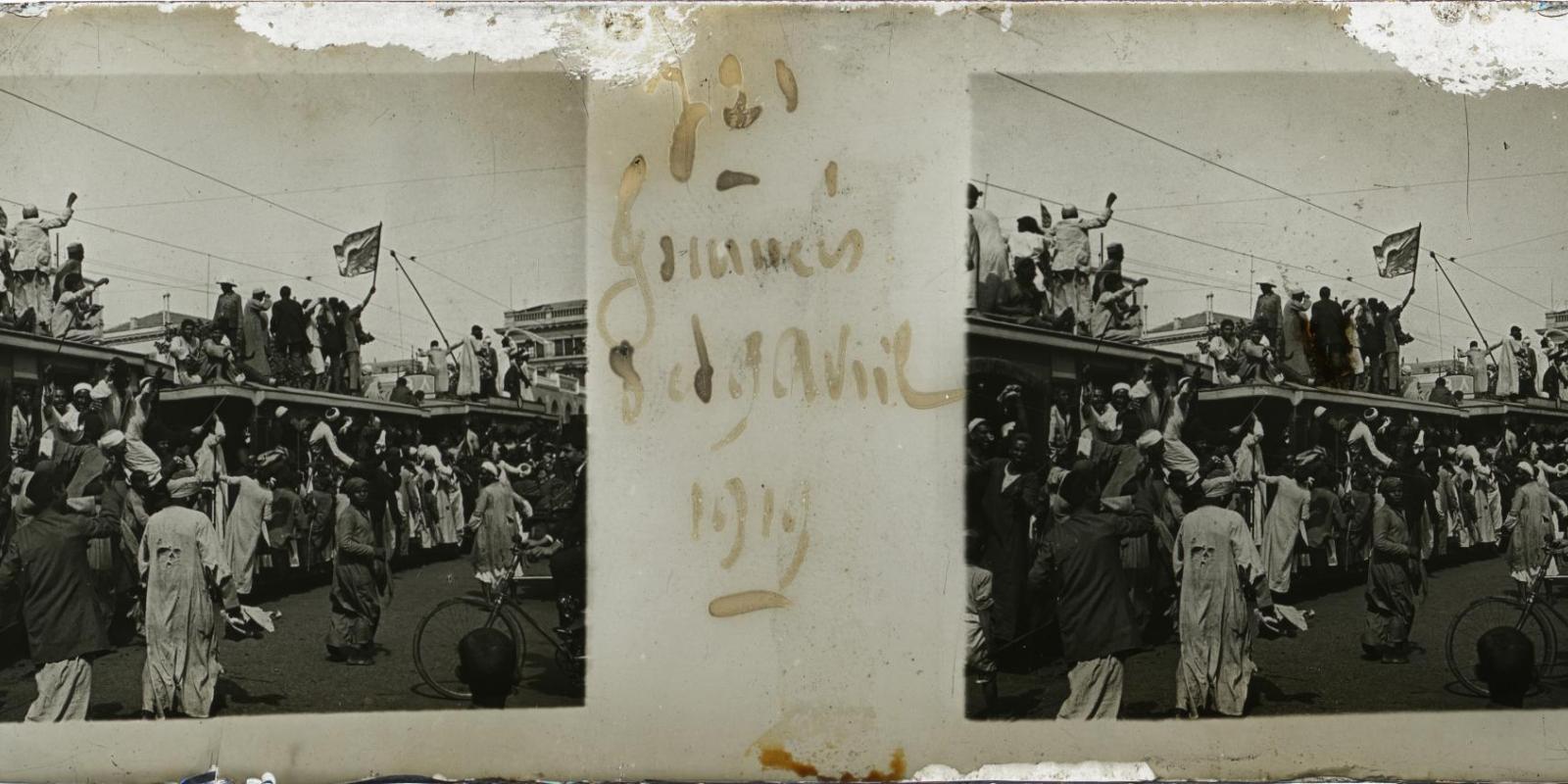 Egypt’s 1919 revolution, April 8-9, from Taxiphote digitization project. Photo courtesy of Rare Books and Special Collections Library.